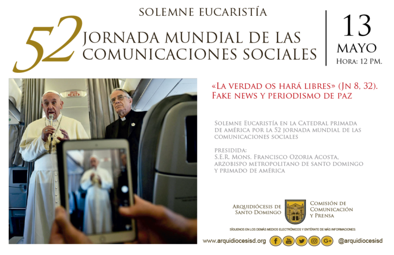 MENSAJE DEL SANTO PADRE FRANCISCO PARA LA 52 JORNADA MUNDIAL DE LAS COMUNICACIONES SOCIALES