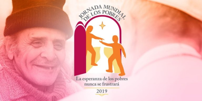 MENSAJE DEL SANTO PADRE FRANCISCO,  III JORNADA MUNDIAL DE LOS POBRES