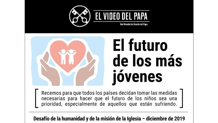 El Video del Papa. Este mes recemos por los niños marginados y abusados