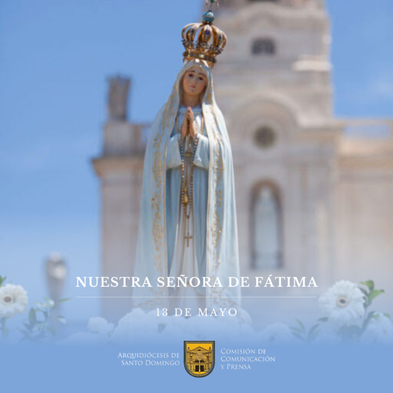 Hoy celebramos a Nuestra Señora de Fátima