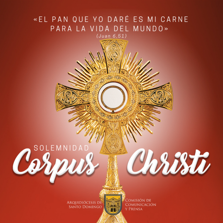 Hoy celebramos la Solemnidad del Corpus Christi