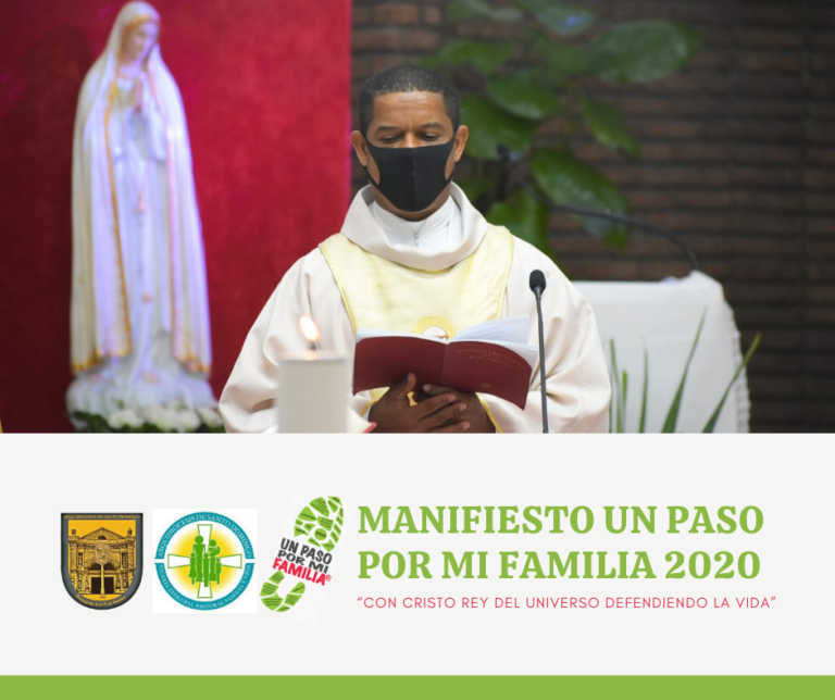 MANIFIESTO UN PASO POR MI FAMILIA 2020 “CON CRISTO REY DEL UNIVERSO DEFENDIENDO LA VIDA”