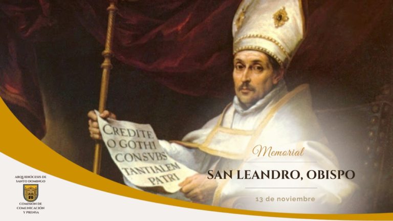 La Iglesia celebra hoy, 13 de noviembre, la festividad de San Leandro, Obispo