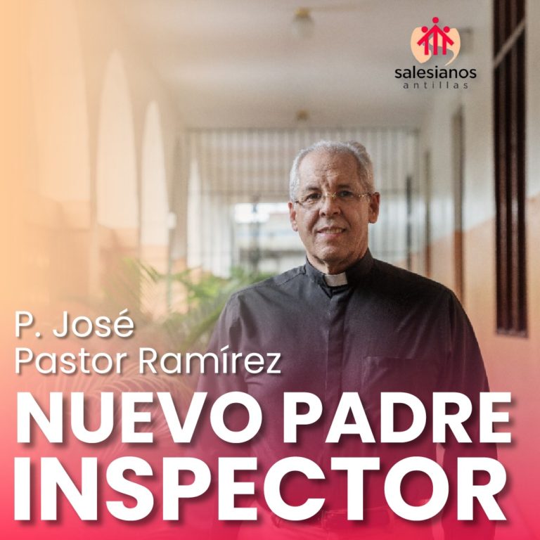 Rvdo. P. José Pastor Ramírez nuevo Inspector en las Antillas para el Sexenio 2021-2026