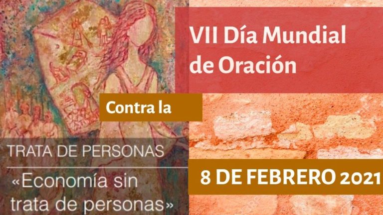 8 de febrero: VII Día Mundial de Oración y Reflexión contra la Trata de Personas