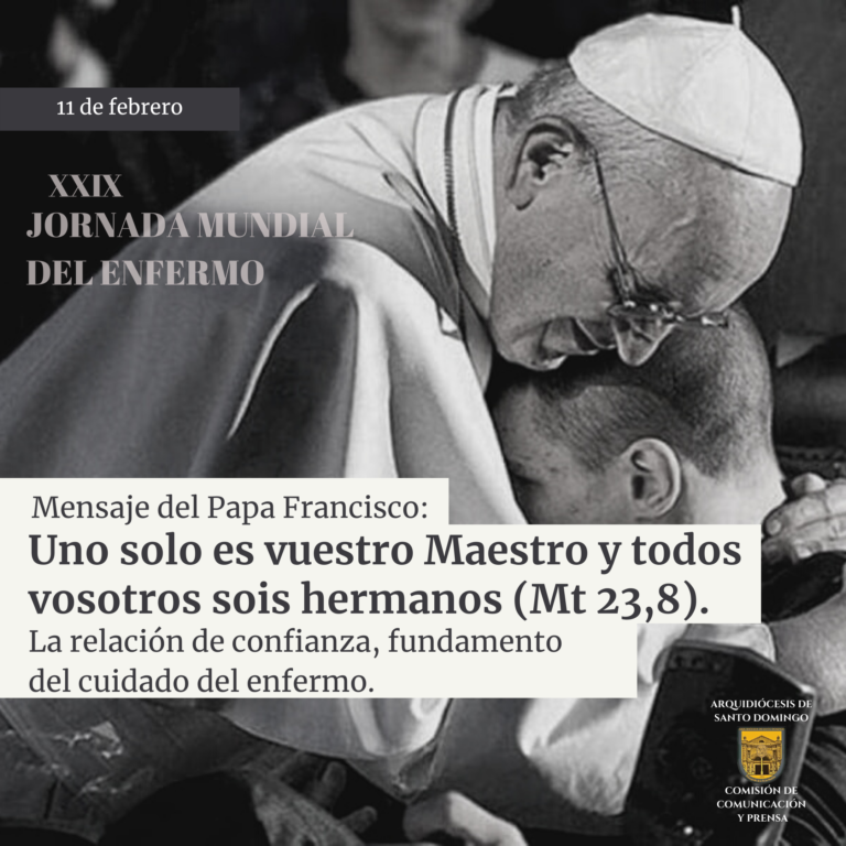 MENSAJE DEL SANTO PADRE FRANCISCO PARA LA XXIX JORNADA MUNDIAL DEL ENFERMO