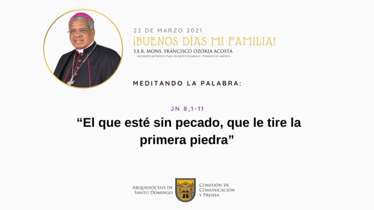 Meditando la Palabra con Mons. Francisco Ozoria