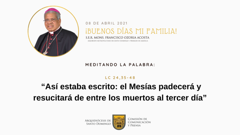 Meditando la Palabra con Mons. Francisco Ozoria