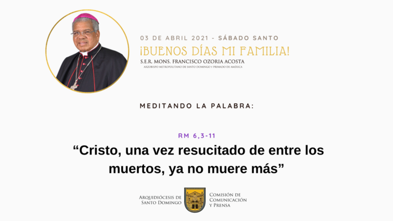 Meditando la Palabra con Mons. Francisco Ozoria