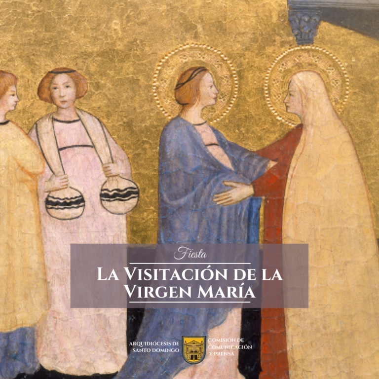 Hoy es la Fiesta de la Visitación de María: “¡Bendita tú entre las mujeres!”