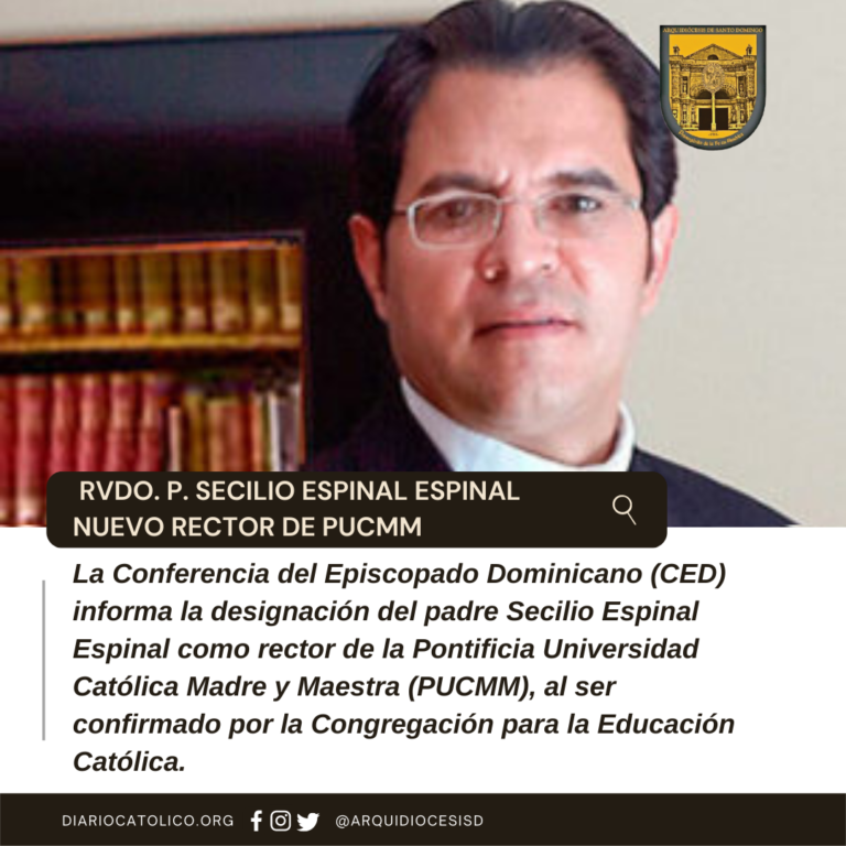 Episcopado designa al padre Secilio Espinal Espinal nuevo rector de la PUCMM