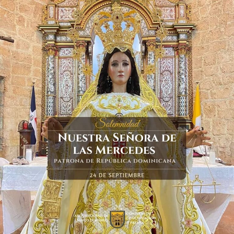 Solemnidad De Nuestra Señora De Las Mercedes, Patrona De República Dominicana