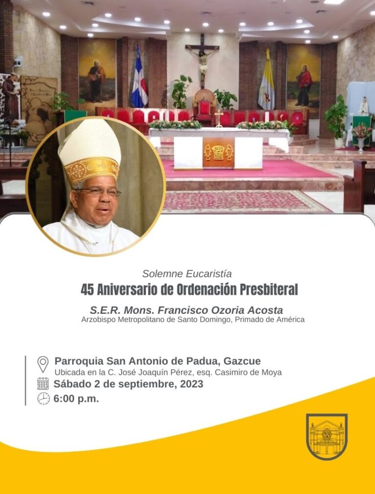 45° Aniversario de Ordenación Presbiteral Mons. Francisco Ozoria Acosta