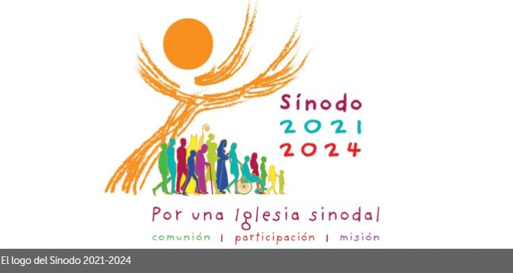 Por una Iglesia sinodal y misionera, los pasos hacia el Sínodo 2024